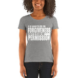 It Is Easier To Ask For Forgiveness