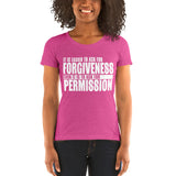 It Is Easier To Ask For Forgiveness