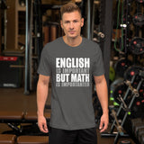 English Is Important But Math is Importanter T-Shirt