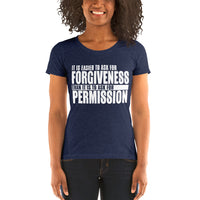 It Is Easier To Ask For Forgiveness