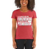 It Is Easier To Ask For Forgiveness