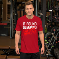 If Found Sleeping Do Not Disturb T-Shirt