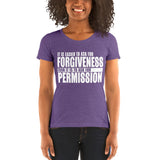 It Is Easier To Ask For Forgiveness