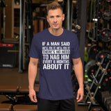 If A Man Said He'll Fix It T-Shirt