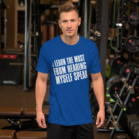 I Learn The Most From Hearing Myself Speak TShirt