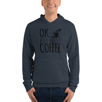 Ok But First Coffee