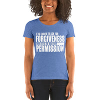 It Is Easier To Ask For Forgiveness