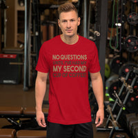 No Questions Until My Second Cup TShirt