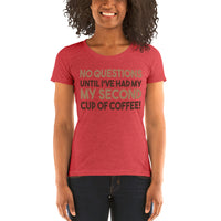 No Questions Until I've Had My Second Cup Of Coffee