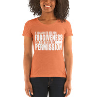 It Is Easier To Ask For Forgiveness