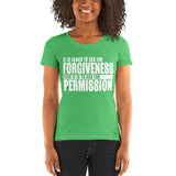 It Is Easier To Ask For Forgiveness