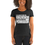 It Is Easier To Ask For Forgiveness