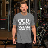 OCD: Obsessive Coffee Disorder TShirt