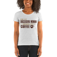 Behind Every Successful Woman Is a Cup Of Coffee