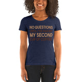 No Questions Until I've Had My Second Cup Of Coffee