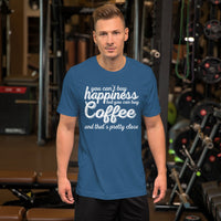 You Can't Buy Happiness But You Can Buy Coffee TShirt