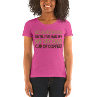 No Questions Until I've Had My Second Cup Of Coffee