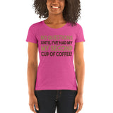 No Questions Until I've Had My Second Cup Of Coffee