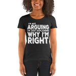 I'm Not Arguing I'm Just Explaining Why I'm Right